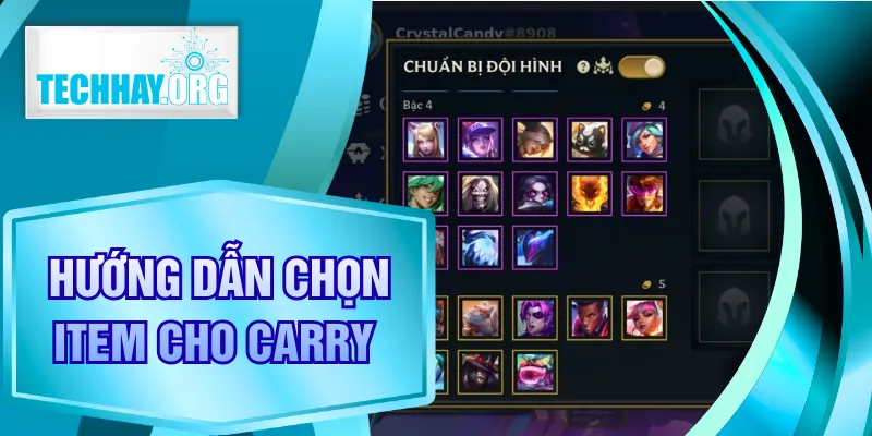 Hướng Dẫn Chọn Item Cho Carry Theo Từng Kèo Đấu & Đội Hình