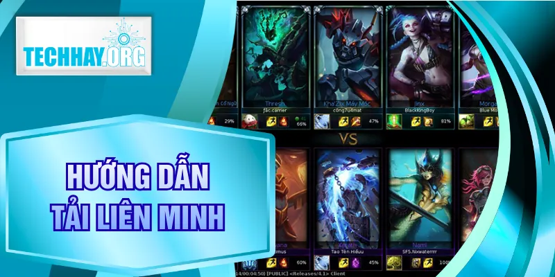 Hướng Dẫn Tải Liên Minh Trên PC Chi Tiết Từ A Đến Z