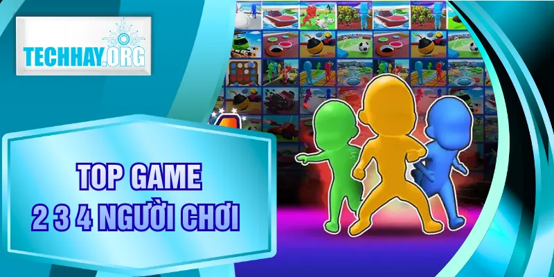 Top Game 2 3 4 Người Chơi Đỉnh Cao Giải Trí Cùng Bạn Bè
