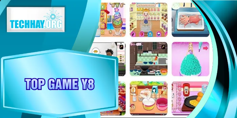 Top Game Y8 Hay Nhất Mọi Thời Đại, Chơi Miễn Phí Không Tải