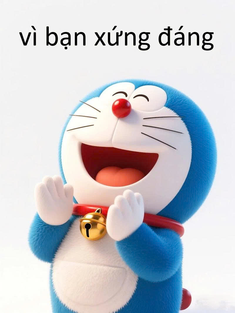 Vì Bạn Xứng Đáng Meme 3